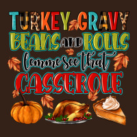 Turkey Gravy Beans And Rolls Lemme See That Casser Heavy Core Tee | Teevron