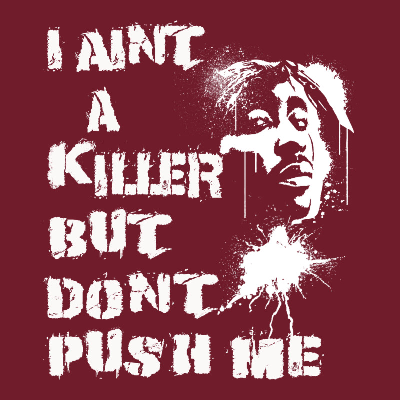 I Aint A Killer But Dont Push Me Zipper Hoodie by tuanDangUi | Teevron