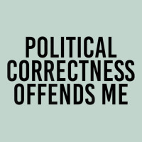 Political Correctness Offends Me Zipper Hoodie | Teevron