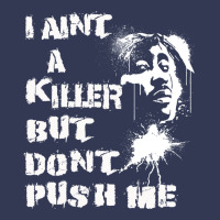I Aint A Killer But Dont Push Me Heavyweight Hoodie | Teevron