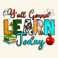 Y'all Gonna Learn Today Premium Hoodie | Teevron