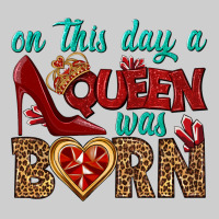 On This Day A Queen Was Born Premium Tee | Teevron