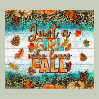 Just A Girl Who Loves Fall Tumbler Ladies Tee | Teevron