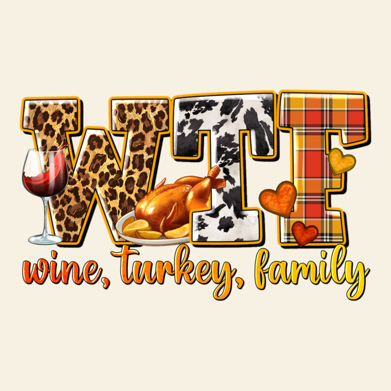 Wtf Wine Turkey Family Vintage Tee by texasbilliewilder | Teevron