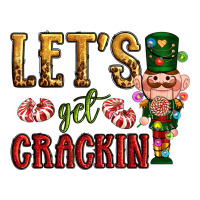 Let's get crackin Christmas | Teevron