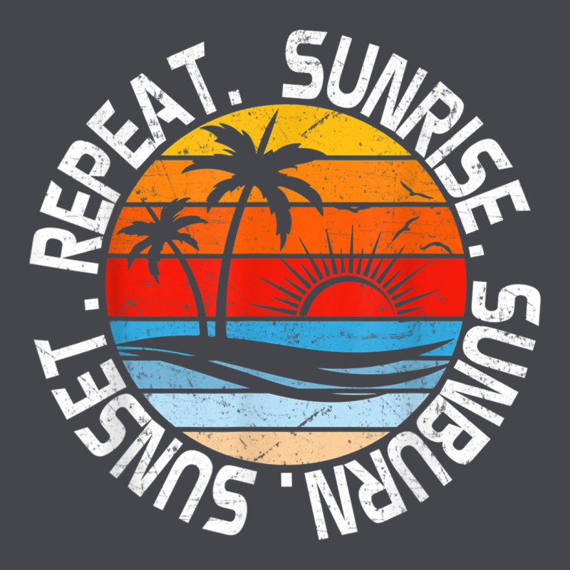 Sunrise Sunburn Sunset Repeat Retro Vintage Gift Vacation T Shirt Long Sleeve Tee by tuanDangUi | Teevron