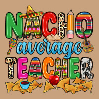 Nacho Average Teacher Vintage Tee | Teevron
