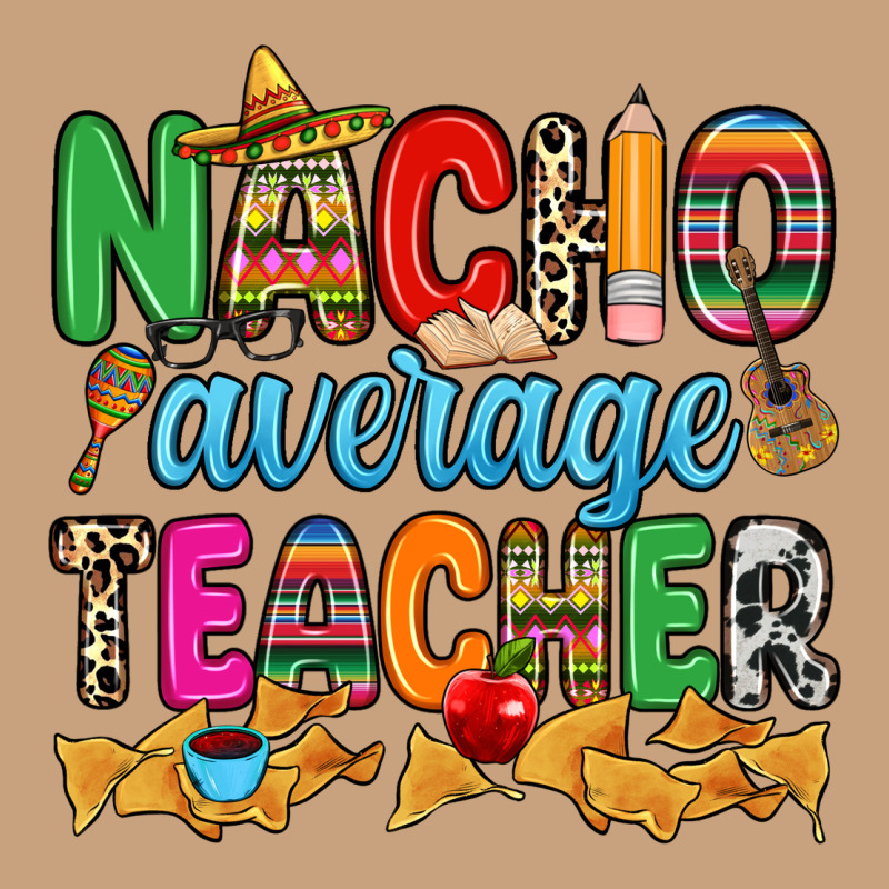 Nacho Average Teacher Vintage Tee by RanaPortraitStore | Teevron