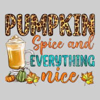 Pumpkin Spice And Everything Nice Premium Tee | Teevron