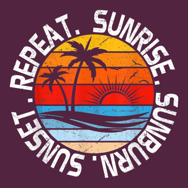 Sunrise Sunburn Sunset Repeat Retro Vintage Gift Vacation T Shirt Urban Hoodie by tuanDangUi | Teevron