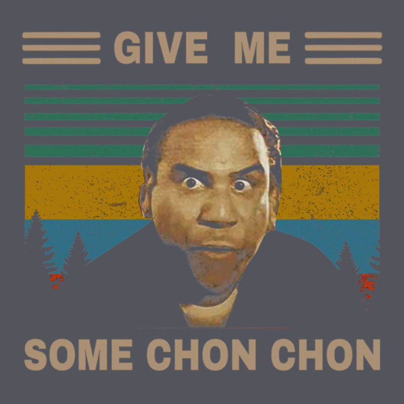 Give Me Some Chon Chon Funny Quote Vintage  Popeye Lovers Blood In Blo Vintage Hoodie by tuanDangUi | Teevron