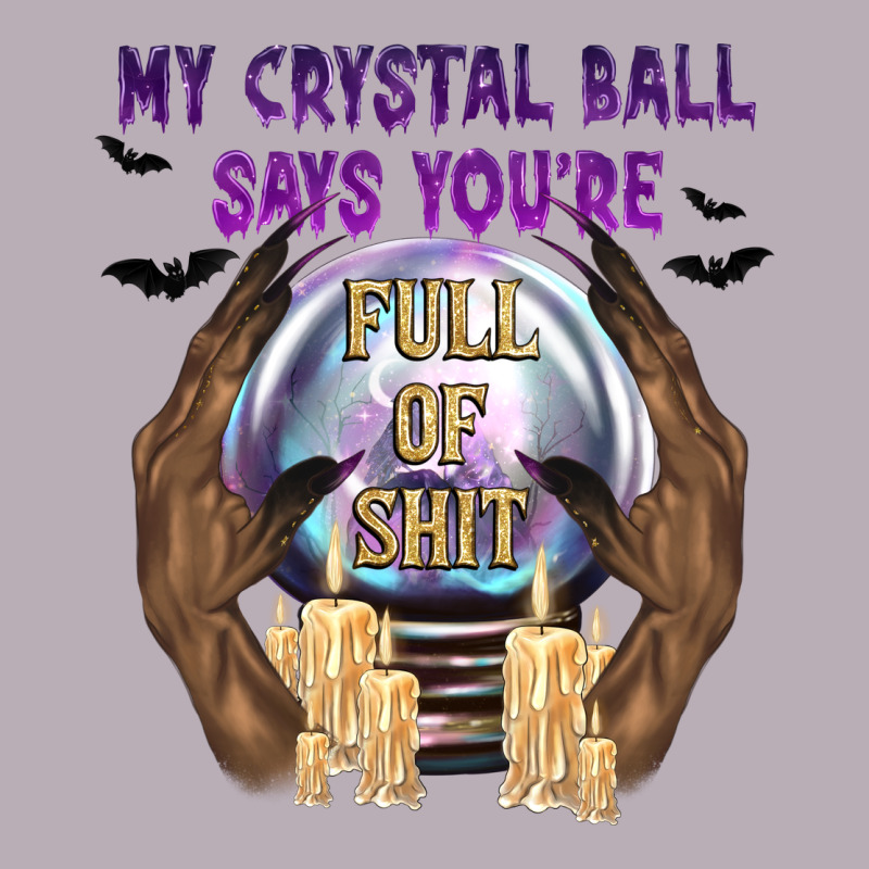 My Crystal Ball Says You're Vintage Tee by texasbilliewilder | Teevron