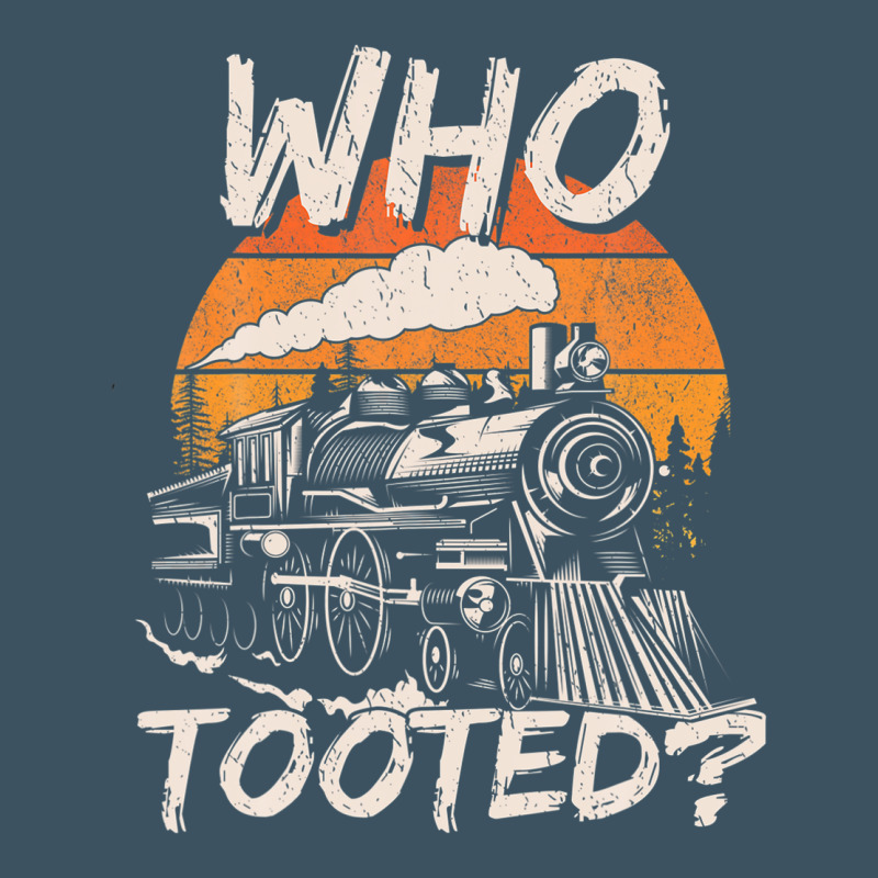 Who Tooted Funny Train Lovers And Railroad Retro Vintage Urban Heavy Tee by tuanDangUi | Teevron