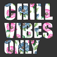 Chill Vibes Only | Teevron