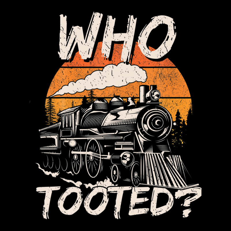 Who Tooted Funny Train Lovers And Railroad Retro Vintage Premium Tee by tuanDangUi | Teevron
