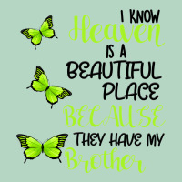I Know Heaven Is A Beautiful Place Because They Have My Brother Classic Tee | Teevron