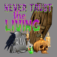 Never Trust The Living Vintage Tee | Teevron