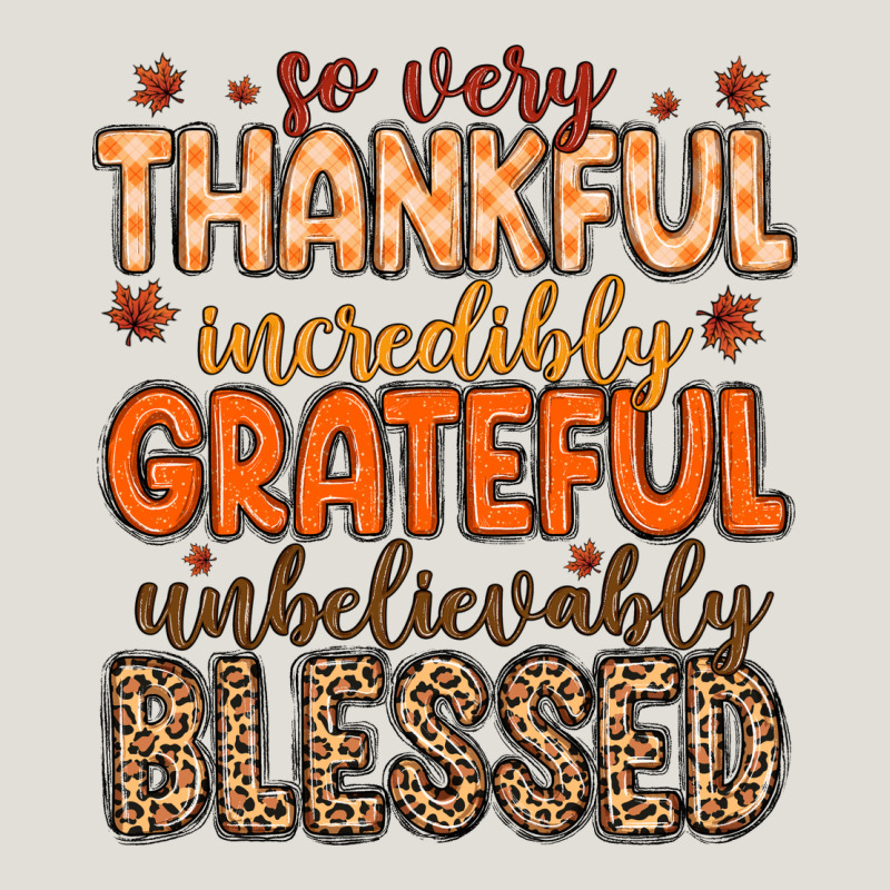 So Very Thankful Incredibly Grateful Unbelievably Heavy Core Tee by MaliasSmallBusiness | Teevron