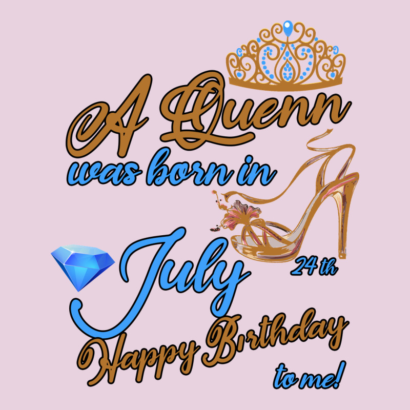 A Queen Was Born In July 24th Happy Birthday Classic Tee by Bettercallsaul | Teevron