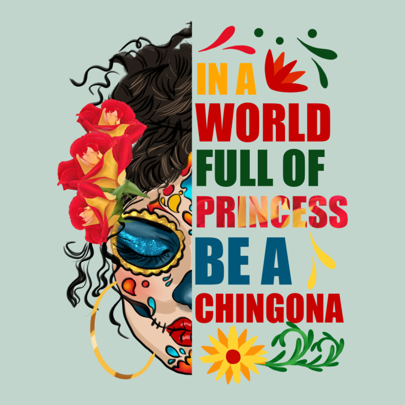 In A World Full Of Princess Be A Chingona Zipper Hoodie by BundleAndBundleShop | Teevron
