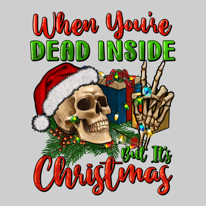 When You’re Dead Inside But It's Christmas Premium Tee by BundleAndBundleShop | Teevron