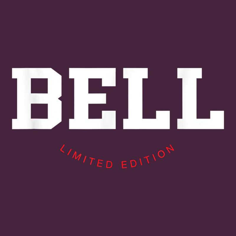 Bell Limited Edition Last Name Personalized Sports T Shirt Premium Tee by tuanDangUi | Teevron