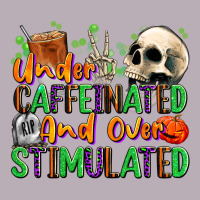 Under Caffeinated And Over Stimulated Vintage Tee | Teevron