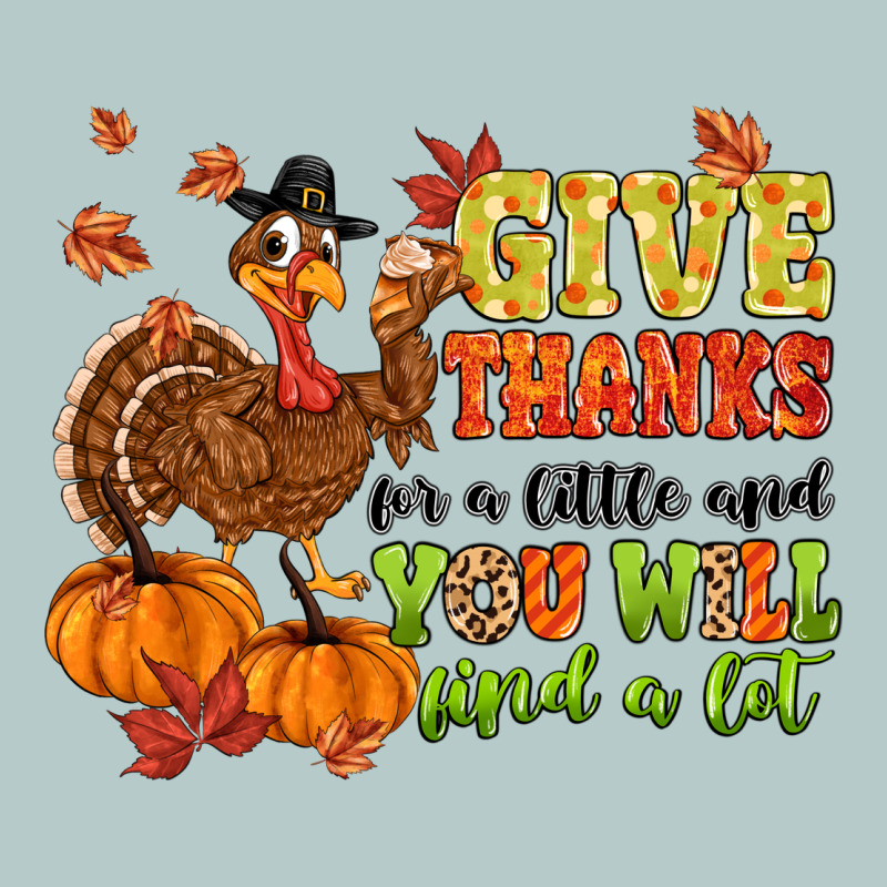 Give Thanks For A Little And You Will Find A Lot Heavy Core Tee by MaliasSmallBusiness | Teevron