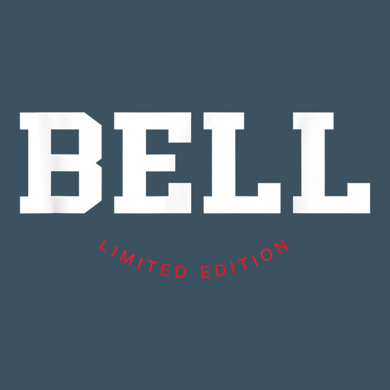 Bell Limited Edition Last Name Personalized Sports T Shirt Urban Hoodie by tuanDangUi | Teevron