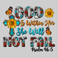 God Is Within Her She Will Not Fail Premium Tee | Teevron