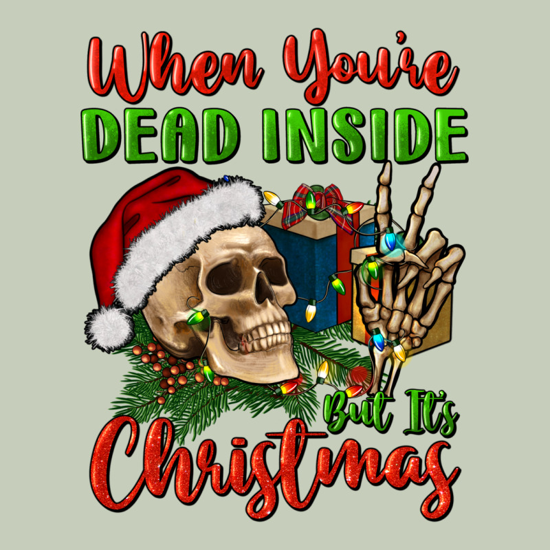 When You’re Dead Inside But It's Christmas Ladies Tee by BundleAndBundleShop | Teevron
