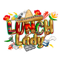 cinco de mayo lunch lady | Teevron