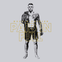 Paid In Full   Dustin Poirier (variant) Classic Tee | Teevron