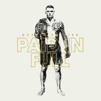 Paid In Full   Dustin Poirier (variant) Urban Heavy Tee | Teevron
