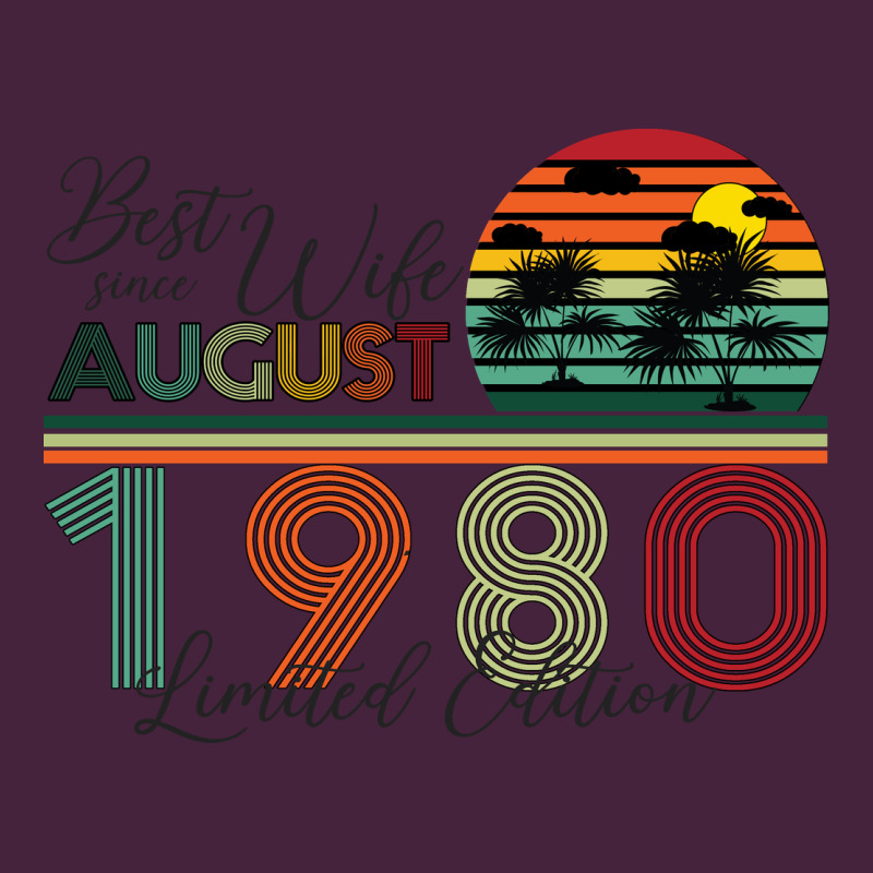 Best Wife Since August 1980 Limited Edition Classic Tee by Bettercallsaul | Teevron