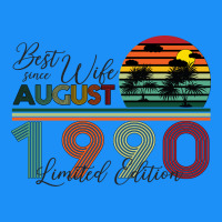 Best Wife Since August 1990 Limited Edition Classic Tee | Teevron