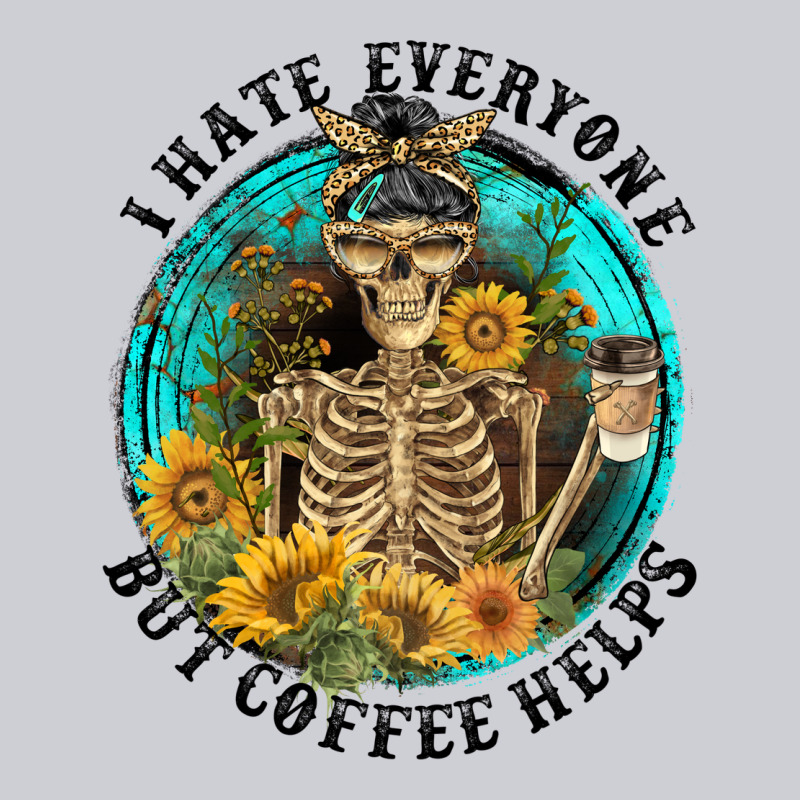 I Hate Everyone But Coffee Helps Heavyweight Sweatshirt by FaDigitalArtStudio | Teevron