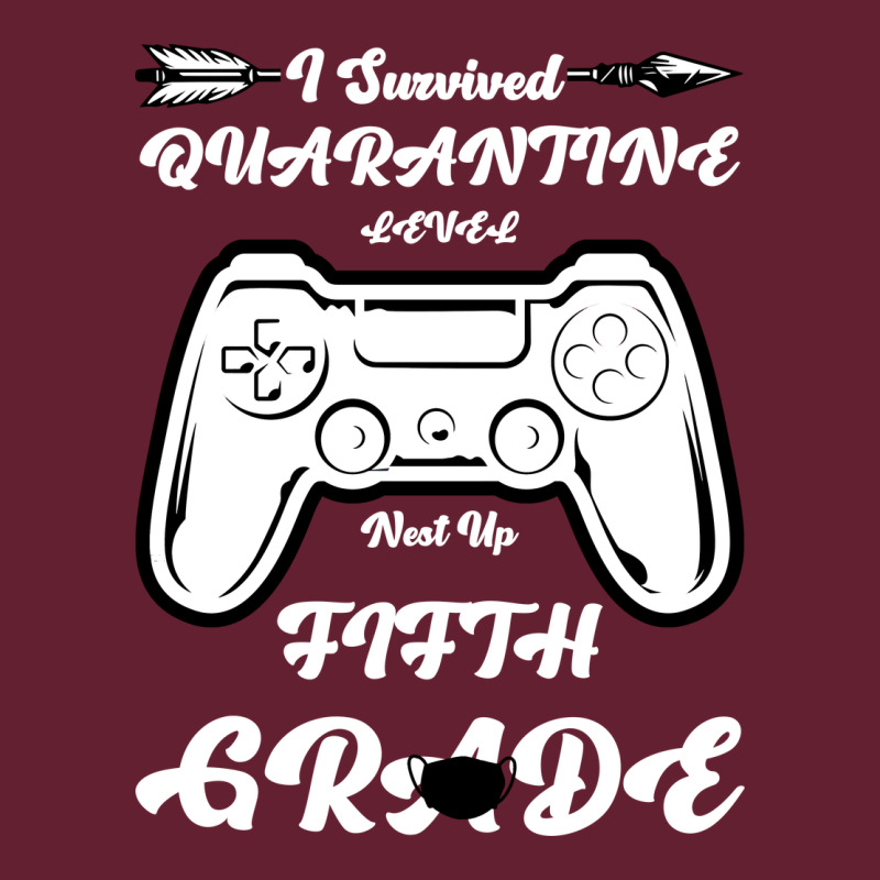 I Survived Quarantine Level Next Fifth Grade Classic Tee by Bettercallsaul | Teevron