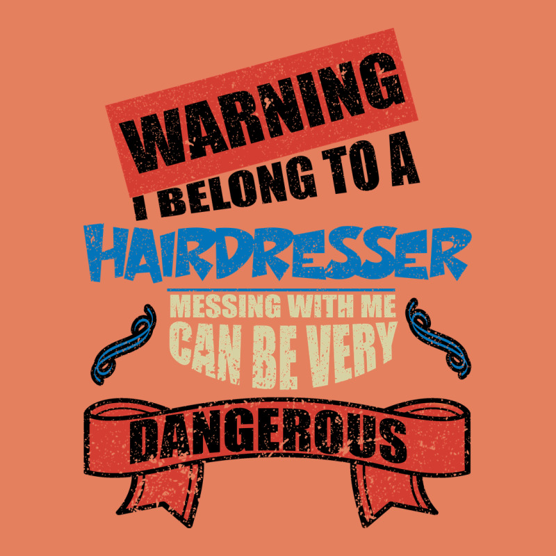 I Belong To A Hairdresser Warning Job Funny Partner Classic Tee by Bettercallsaul | Teevron