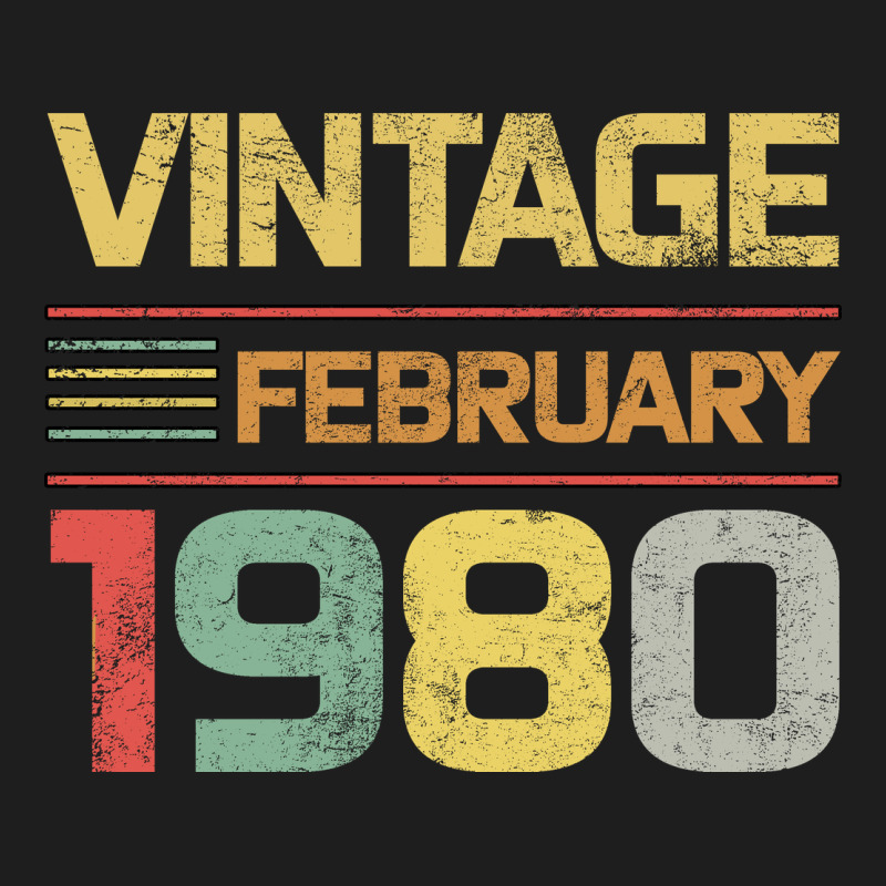 Born In 1980 Vintage February Classic Tee by Bettercallsaul | Teevron