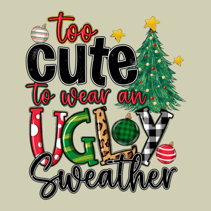Too Cute To Wear Ugly  Christmas Heavy Core Tee by MaliasSmallBusiness | Teevron