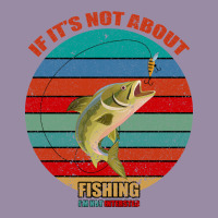 If It's Not About Fishing I'm Not Interested Classic Tee | Teevron