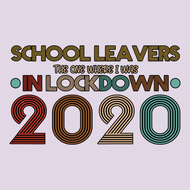 School Leavers The One Where I Was In Lockdown 2020 Classic Tee by Bettercallsaul | Teevron