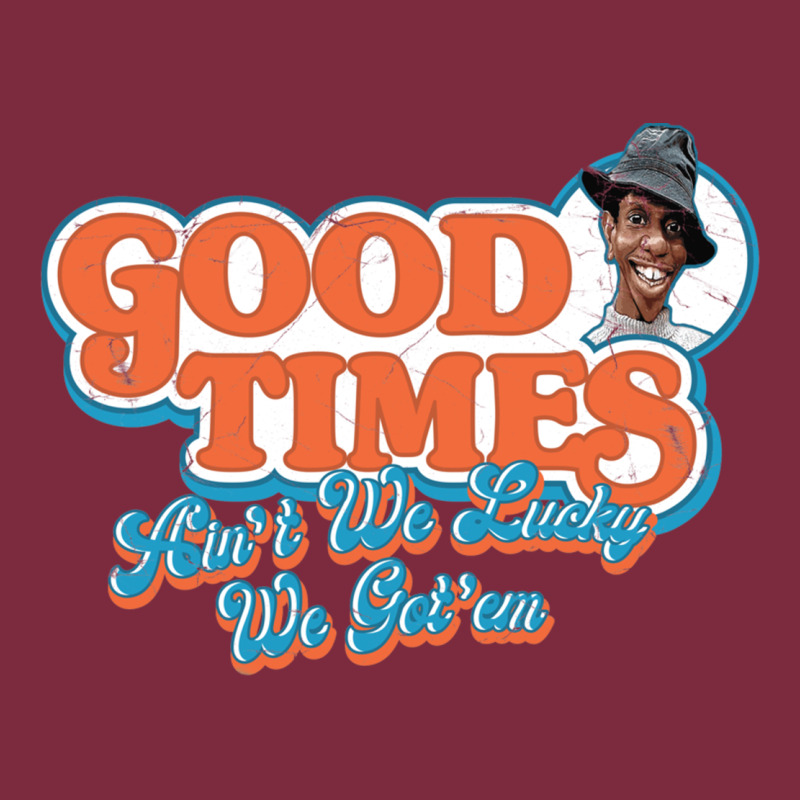 Good Times Ain't We Lucky We Got'em Premium Hoodie by tuanDangUi | Teevron