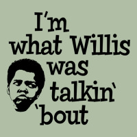 I'm What Willis Was Talking About Urban Heavy Tee | Teevron