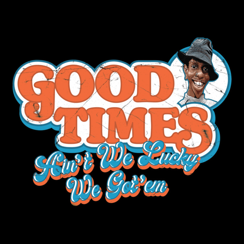 Good Times Ain't We Lucky We Got'em Heavy Core Tee by tuanDangUi | Teevron