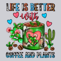 Life Is Better With Coffee And Plants Cactus Coffe Heavyweight Sweatshirt | Teevron