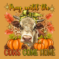 Pray Till The Cows Come Home Urban Heavy Tee | Teevron