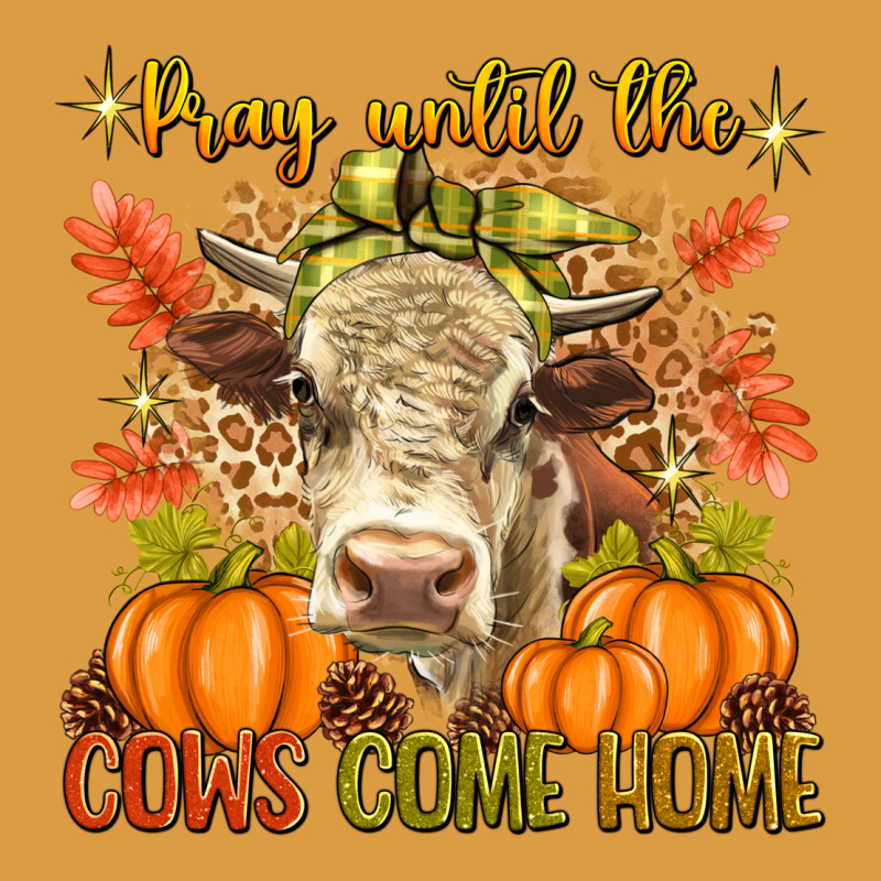 Pray Till The Cows Come Home Urban Heavy Tee by texasbilliewilder | Teevron