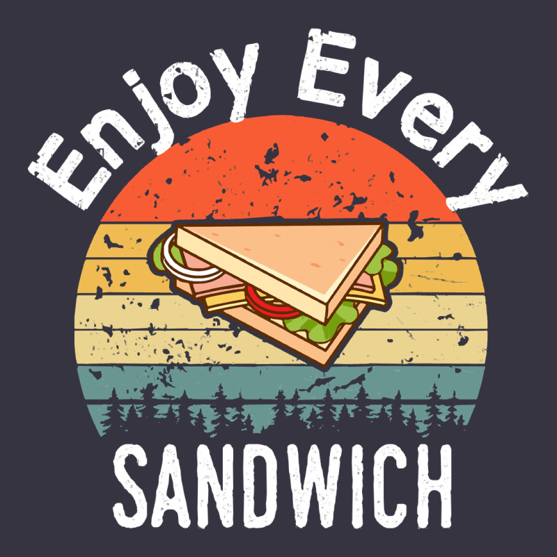 Enjoy Every Sandwich   Sandwich Gift   Sandwich Lover   Funny Gift Ide Vintage Hoodie by tuanDangUi | Teevron